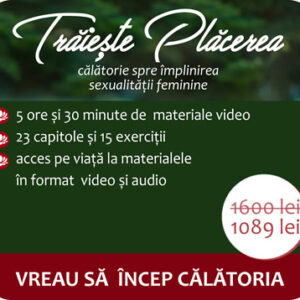 Curs de sexualitate feminină: Trăiește plăcerea
